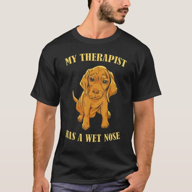 My therapist has a wet nose dog doctor mental heal T-Shirt (Front)