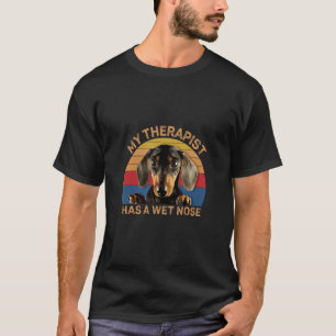 My Therapist Has A Wet Nose Retro Pet German Sheph T-Shirt