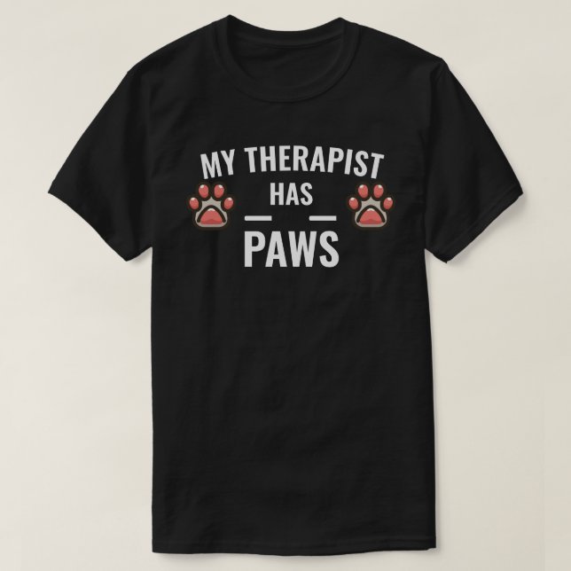 My Therapist Has Paws T-Shirt (Design Front)