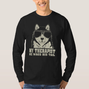 My Therapist He Wags His Tail Alaskan Malamute T-Shirt