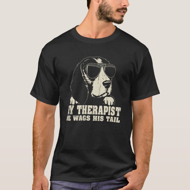 My Therapist He Wags His Tail Beagle T-Shirt (Front)