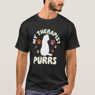 My Therapist Purrs - Cat Lover Kitten Owner Kitty T-Shirt