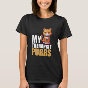 My Therapist Purrs T-Shirt