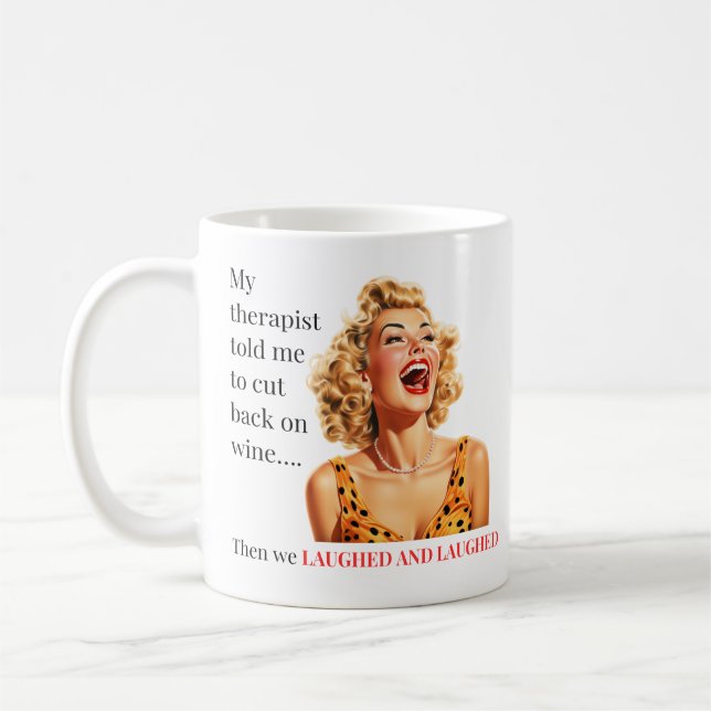 My Therapist Told Me Mug (Left)