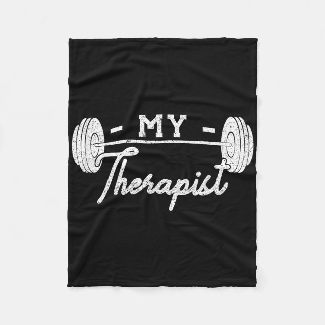 My Therapist Weight Lifting Workout  Fleece Blanket (Front)