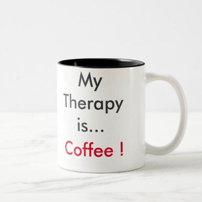 "My Therapy is Coffee" Coffee Mug (Right)