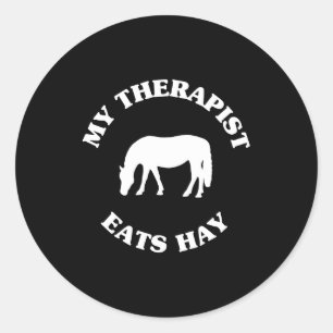 My Therast Eats Hay Funny Horse Lover Saying  Classic Round Sticker