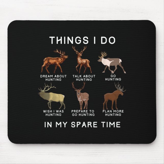 My Things Spare Time Elk Deer Mouse Pad (Front)
