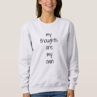 My Thoughts Women's Basic Sweatshirt