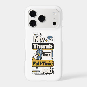 My Thumb Has a Full-Time Job   Funny Digital Life 