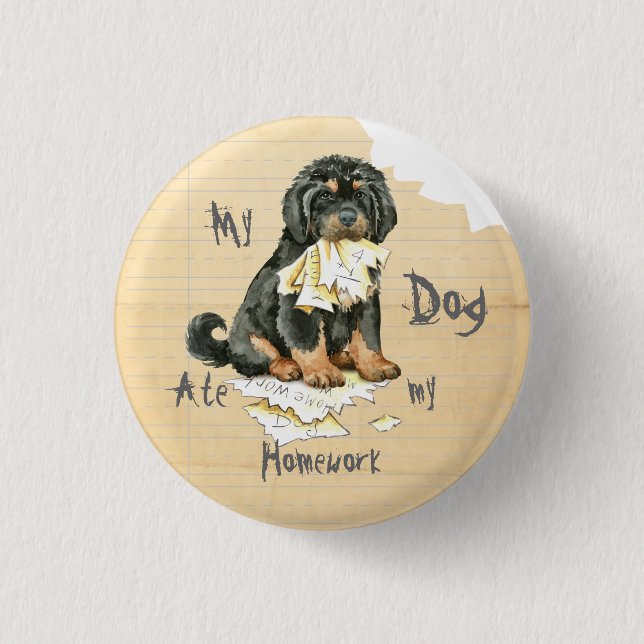 My Tibetan Mastiff Ate My Homework 3 Cm Round Badge (Front)