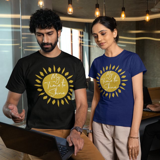 My Time To Shine, Sun Print T-shirt (Creator Uploaded)