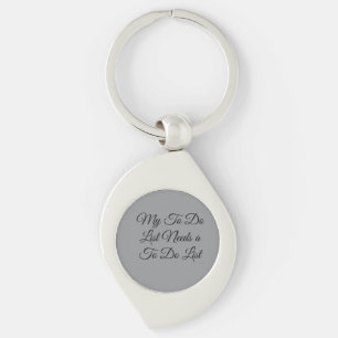 My To Do List Needs a To Do List 😂 Key Ring