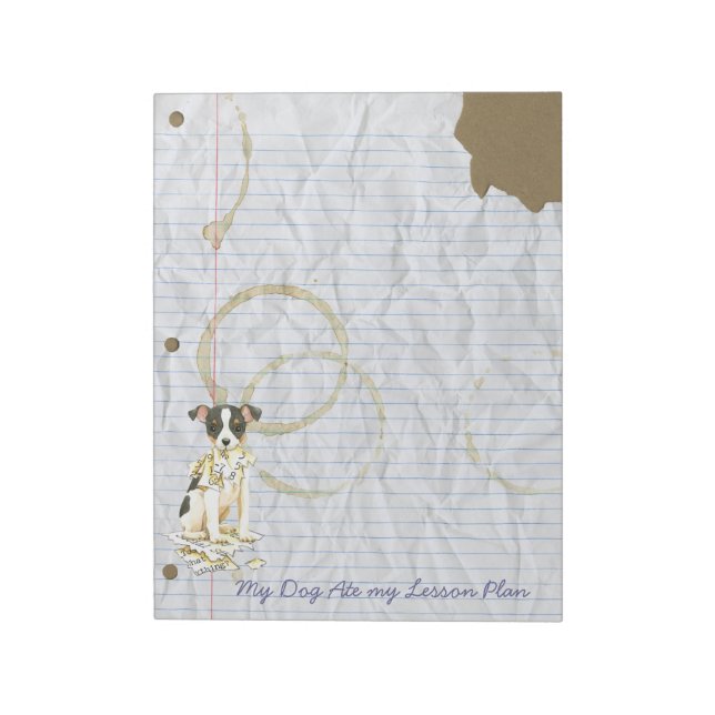 My Toy Fox Terrier Ate my Lesson Plan Notepad (Rotated)