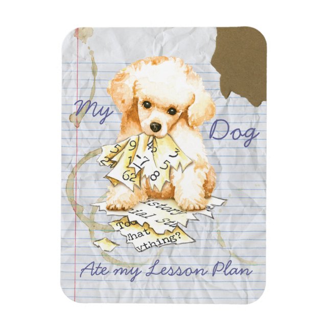 My Toy Poodle Ate my Lesson Plan Magnet (Vertical)