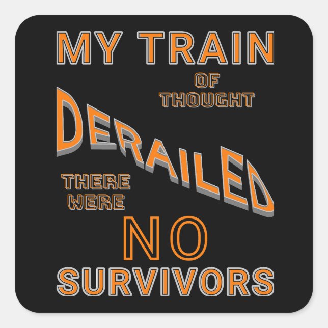 My Train of Thought/MS ORANGE Square Sticker (Front)