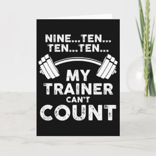 My Trainer Can't Count Funny Gym Workout Long Slee Card