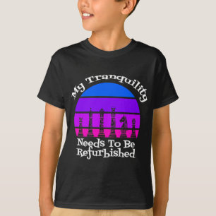 My Tranquillity Needs to be Refurbished Queen's Su T-Shirt