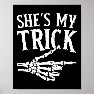 My Trick Halloween Costume Matching Couple Boyfrie Poster