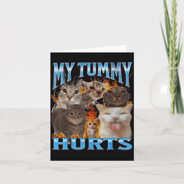 My Tummy Hurts Funny Cat Meme Bootleg Graphic  Card (Front)