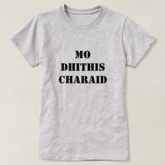 my two friends | mo dhithis charaid T-Shirt (Design Front)