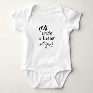 My uncle baby bodysuit