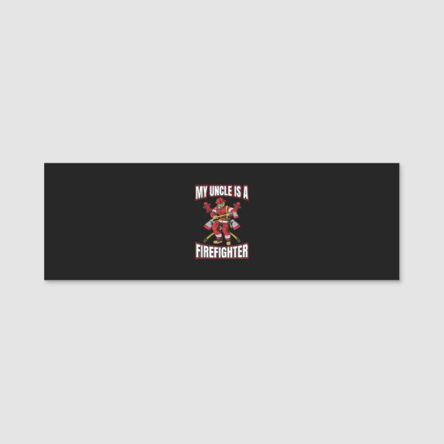 My Uncle Is A Firefighter Name Tag (Front)