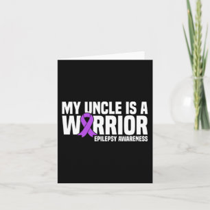 My Uncle is a Warrior Purple Ribbon Epilepsy Aware Card