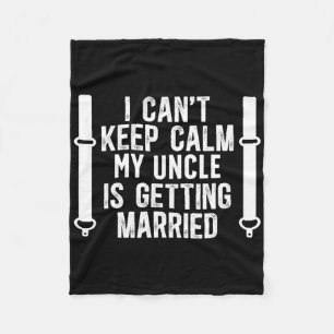 My Uncle Is Getting Married Nephew Of The Groom Ne Fleece Blanket