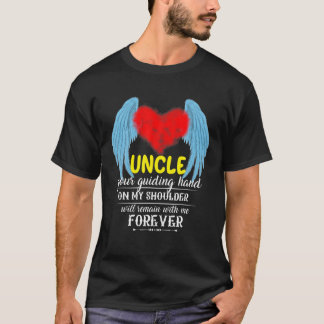 My Uncle Is My Guardian Angel In Memories Of My Un T-Shirt