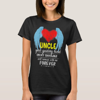My Uncle Is My Guardian Angel In Memories Of My Un T-Shirt