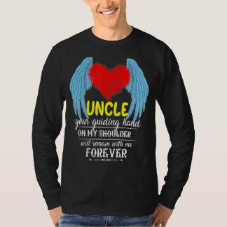 My Uncle Is My Guardian Angel In Memories Of My Un T-Shirt