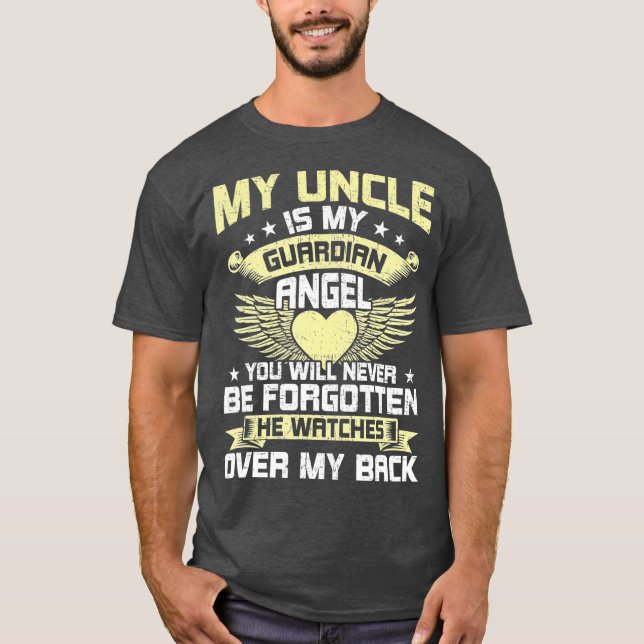 My Uncle Is My Guardian Angel Uncle Memorial T-Shirt (Front)