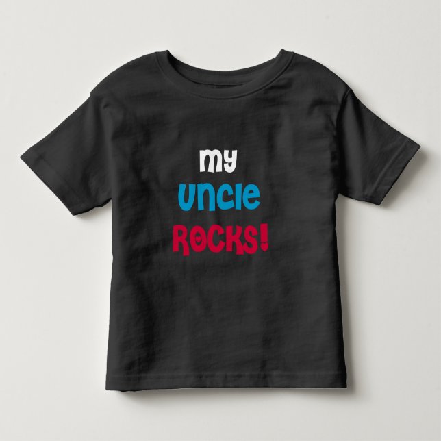 My Uncle Rocks Toddler T-Shirt (Front)