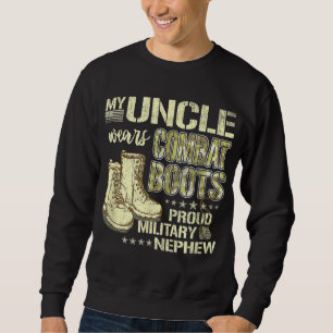 My Uncle Wears Combat Boots Dog Tags Proud Militar Sweatshirt