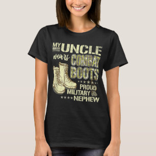 My Uncle Wears Combat Boots Dog Tags Proud Militar T-Shirt