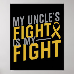 My Uncle's Fight is My Fight Childhood Cancer Awar Poster