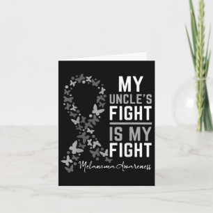 My Uncles Fight Is My Fight Melanoma Cancer Awaren Card