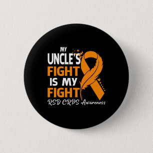 My Uncle's Fight Is My Fight Rsd Crps Awareness Fe 6 Cm Round Badge