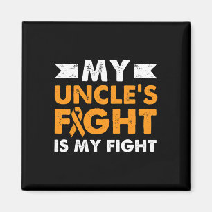 My Uncle's Fight Leukaemia Awareness Beat Cancer N Magnet