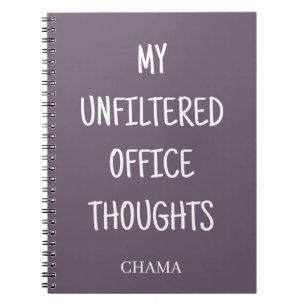 My Unfiltered Office Thoughts Funny Custom Name Notebook