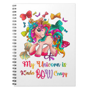 My Unicorn Is Kinda Bow Crazy Notebook