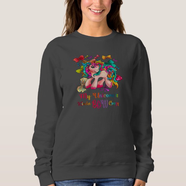My Unicorn Is Kinda Bow Crazy Sweatshirt (Front)