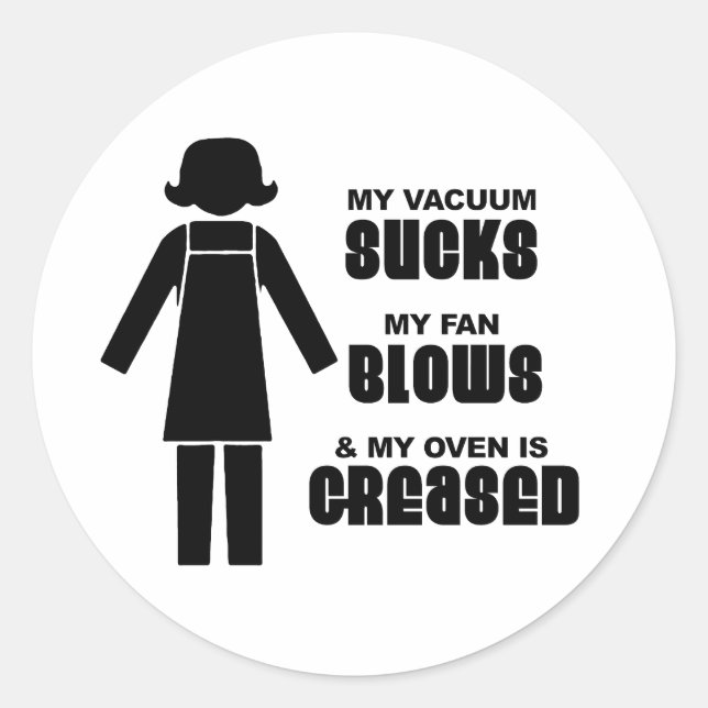 MY VACUUM SUCKS CLASSIC ROUND STICKER (Front)