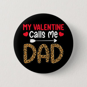 My Valentine Calls Me Dad Leopard Buffalo Plaid 6 Cm Round Badge