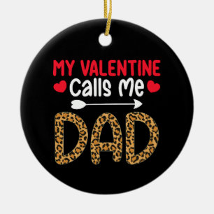 My Valentine Calls Me Dad Leopard Buffalo Plaid Ceramic Tree Decoration