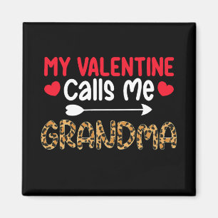 My Valentine Calls Me Grandma Leopard Buffalo Magnet