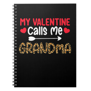 My Valentine Calls Me Grandma Leopard Buffalo Notebook