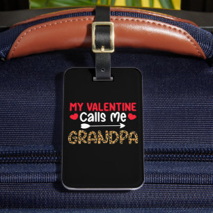 My Valentine Calls Me Grandpa Leopard Buffalo Luggage Tag