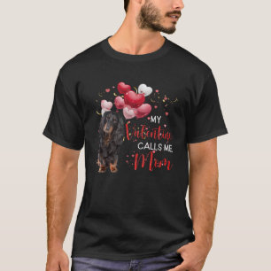 My Valentine Calls Me Mum Black Long Haired Dachsh T-Shirt